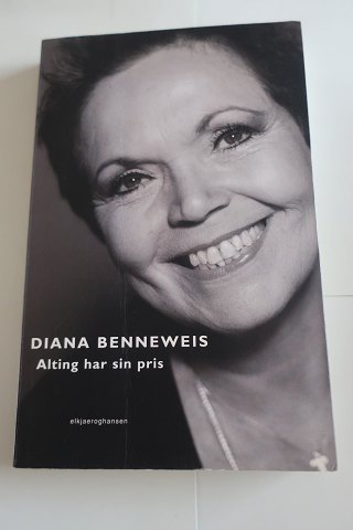 Alting har sin pris
Af Diana Benneweis
Redaktion Britta Bjerre
Forlag Elkjaeroghansen 
2002
Sideantal 182
