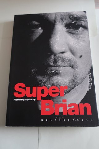 Super Brian
Roman
Af Flemming Kjellerup
Forlag Montergården
1998
Sideantal 237