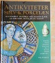 Antikkram præsenterer: Illustreret håndbog, Antikviteter sølv & porcelæn fra Forlaget Atelier på 160 sider, som NY